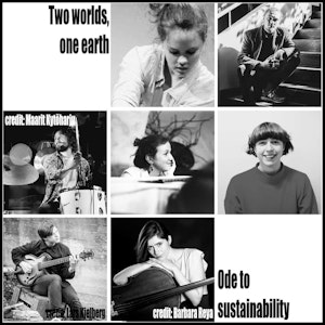 Kollasje med musikere fra Two worlds, one earth, "Ode to sustainability".