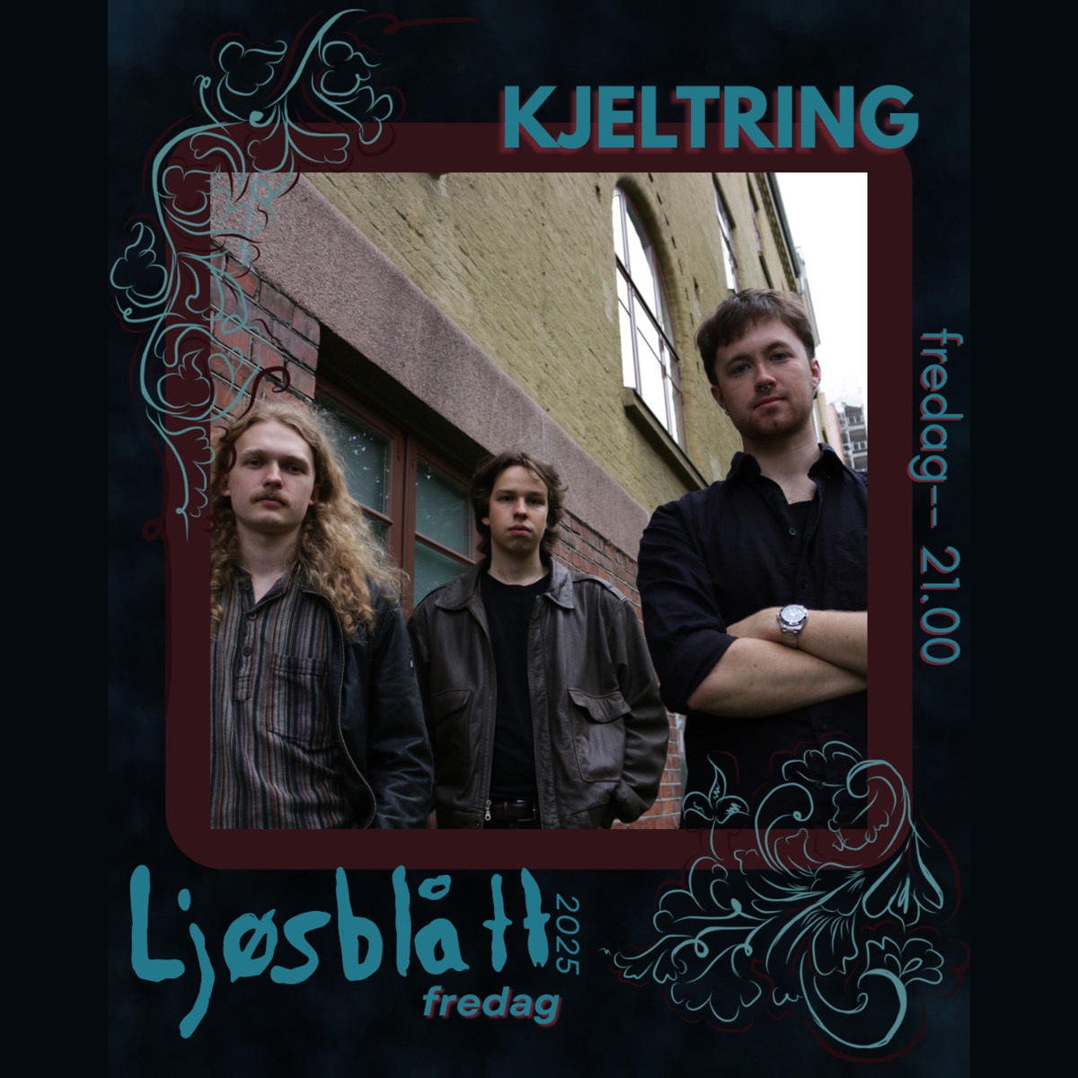 Bandet Kjeltring foran grønn bygård, med Ljøsblått-grafikk.