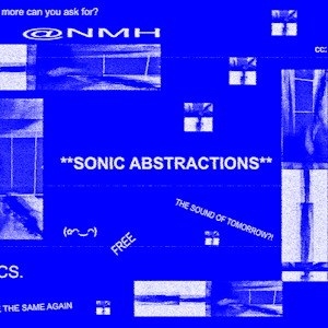 Hvitt mønster på blå bakgrunn med teksten "Sonic Abstractions, @NMH, free, The sound of tomorrow, More can you ask for?, The same again".