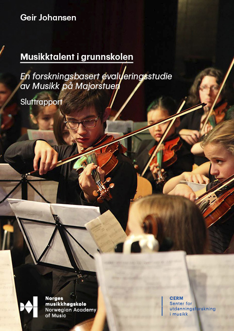 Forsiden til "Musikktalent i grunnskolen. En forskningsbasert evalueringsstudie av Musikk på Majorstuen" av Geir Johansen.
