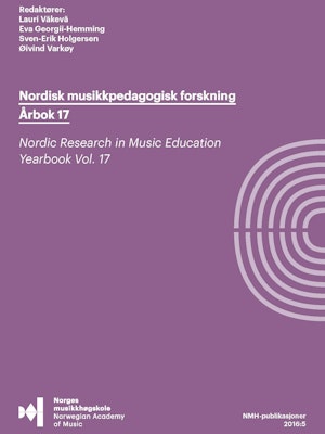 Forsiden til "Nordisk musikkpedagogisk forskning årbok 17" av Øivind Varkøy,  Lauri Väkevä, Eva Georgii-Hemming og Sven-Erik Holgersen.