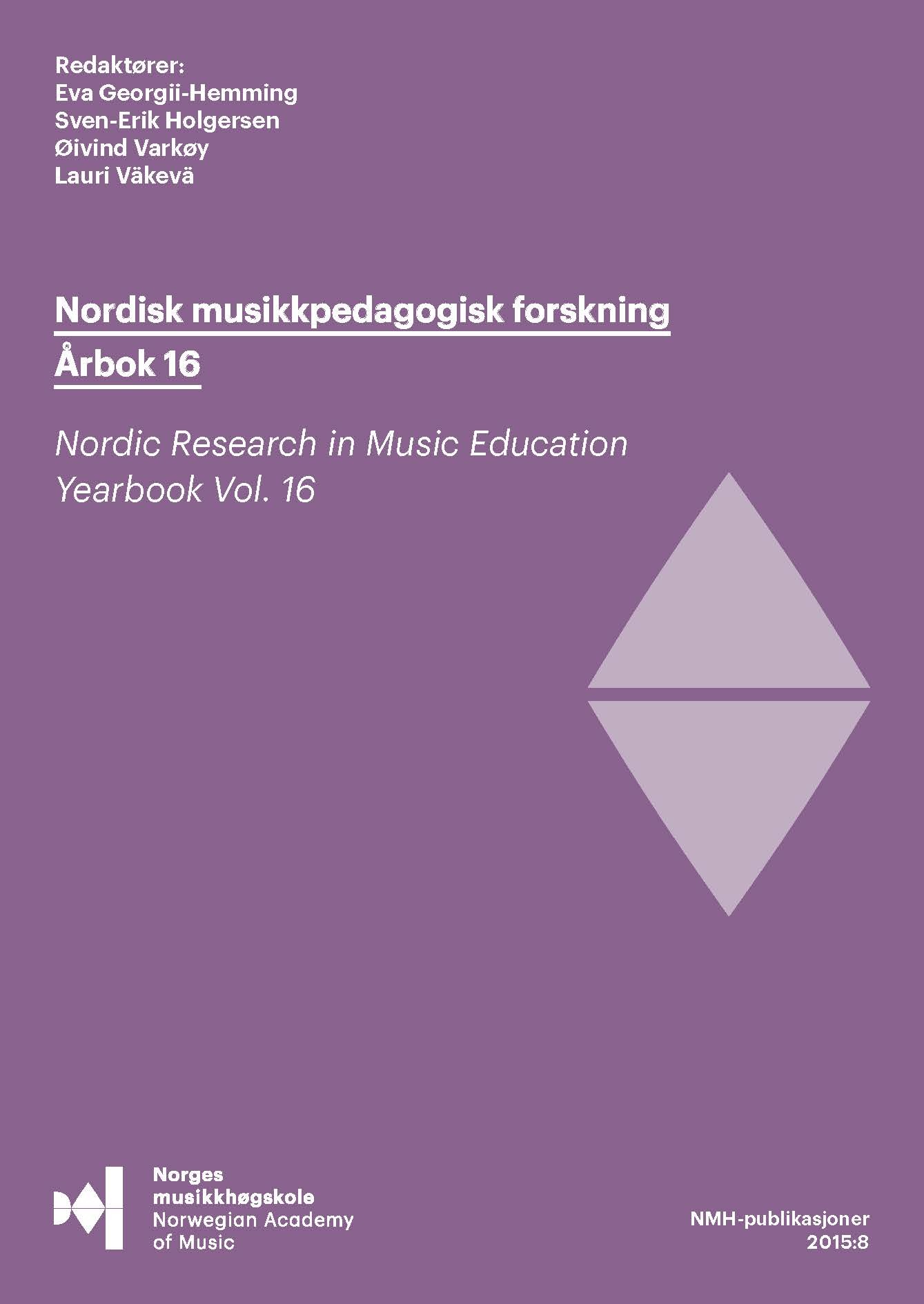 Forsiden til "Nordisk musikkpedagogisk forskning årbok 16" av Øivind Varkøy, Sven-Erik Holgersen, Eva Georgii-Hemming og Lauri Väkevä (red.).