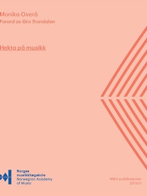 Forsiden til Hekta på musikk av Monika Overå. Forord av Gro Trondalen.